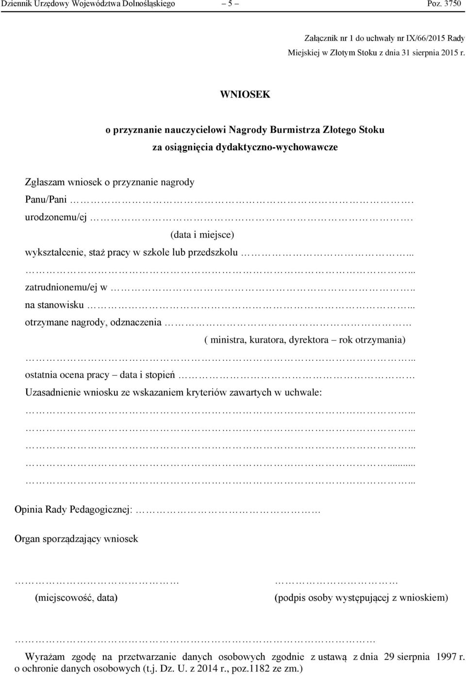 (data i miejsce) wykształcenie, staż pracy w szkole lub przedszkolu... zatrudnionemu/ej w.. na stanowisku.