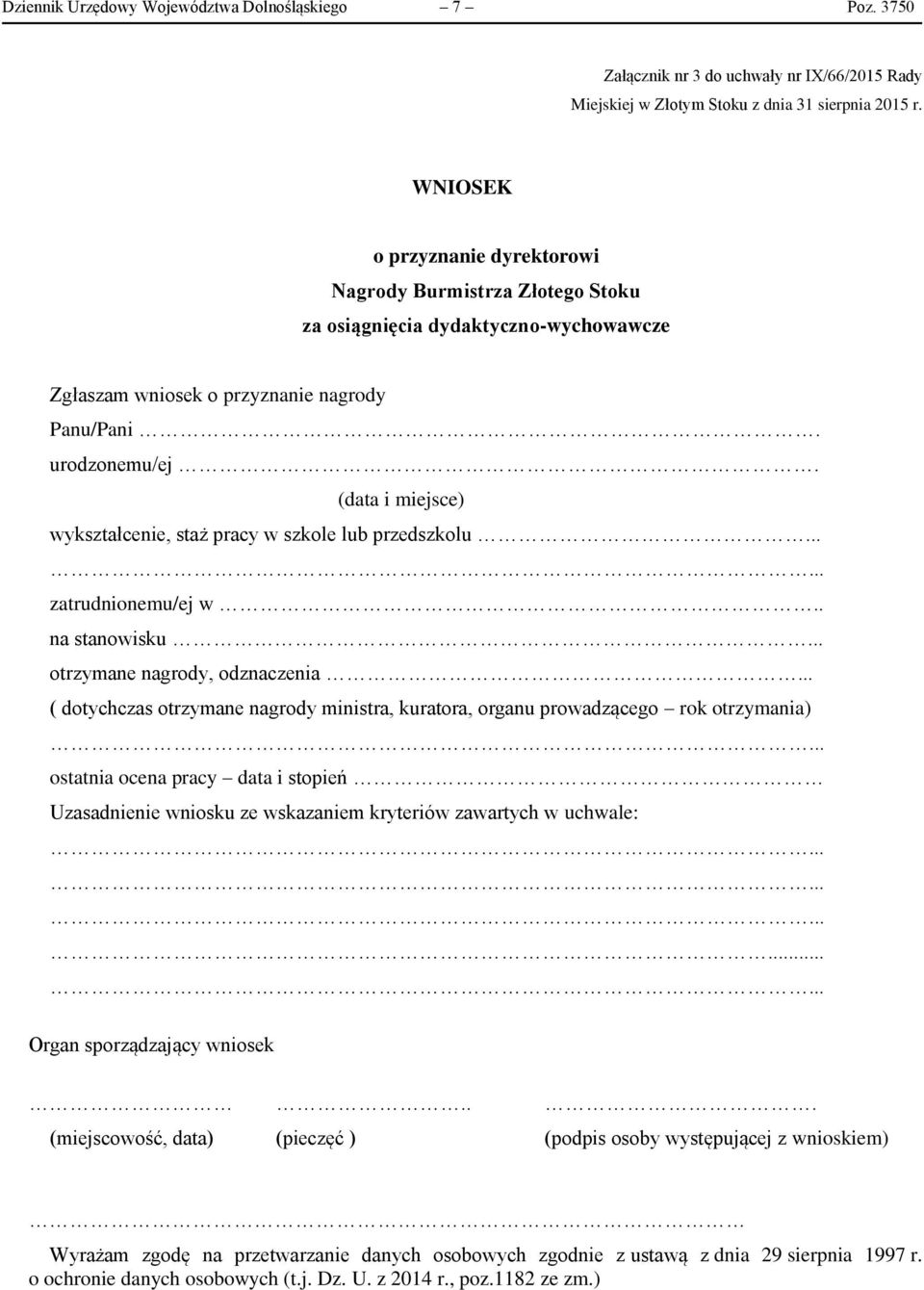 (data i miejsce) wykształcenie, staż pracy w szkole lub przedszkolu... zatrudnionemu/ej w.. na stanowisku... otrzymane nagrody, odznaczenia.