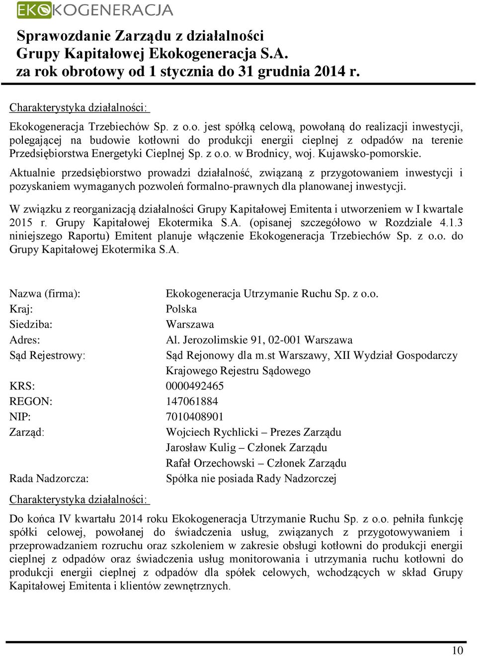 z o.o. w Brodnicy, woj. Kujawsko-pomorskie.