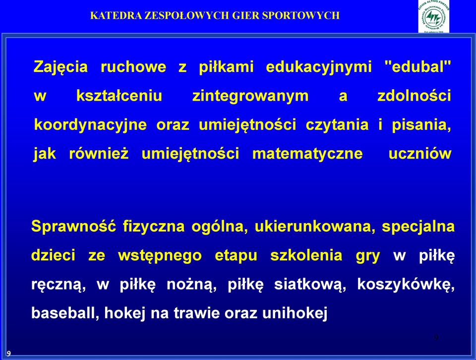 uczniów Sprawność fizyczna ogólna, ukierunkowana, specjalna dzieci ze wstępnego etapu