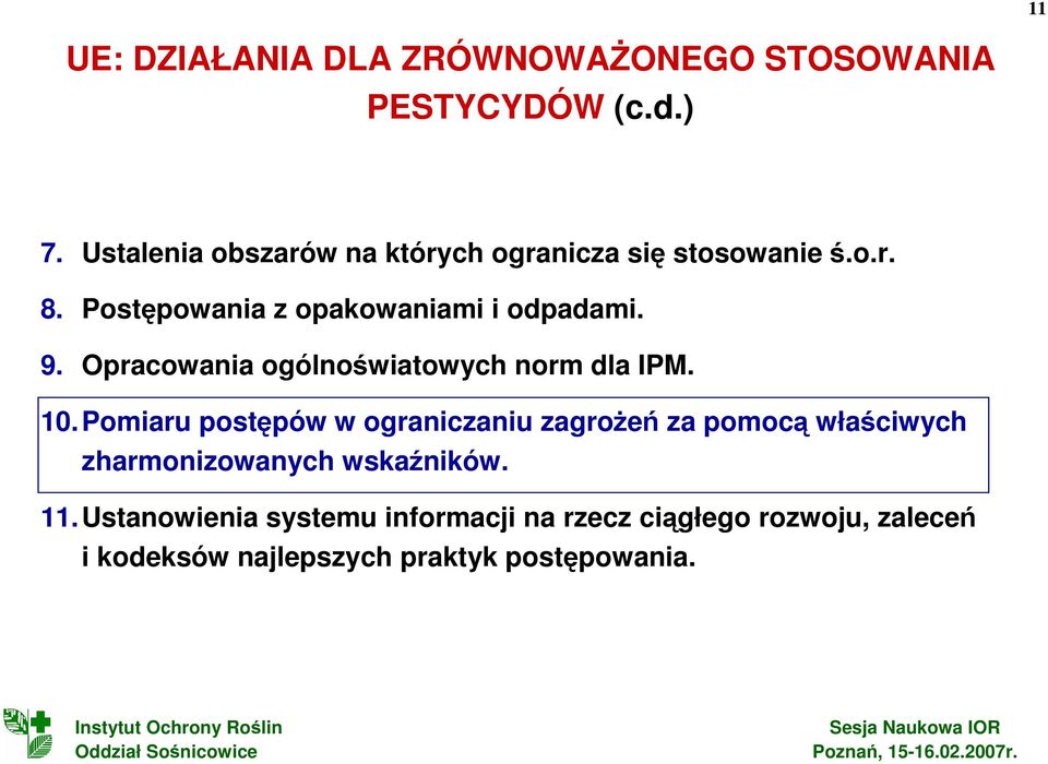 Opracowania ogólnoświatowych norm dla IPM. 10.