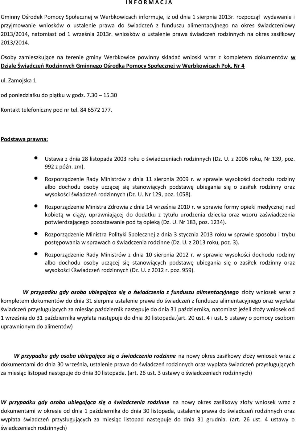 wniosków o ustalenie prawa świadczeń rodzinnych na okres zasiłkowy 2013/2014.