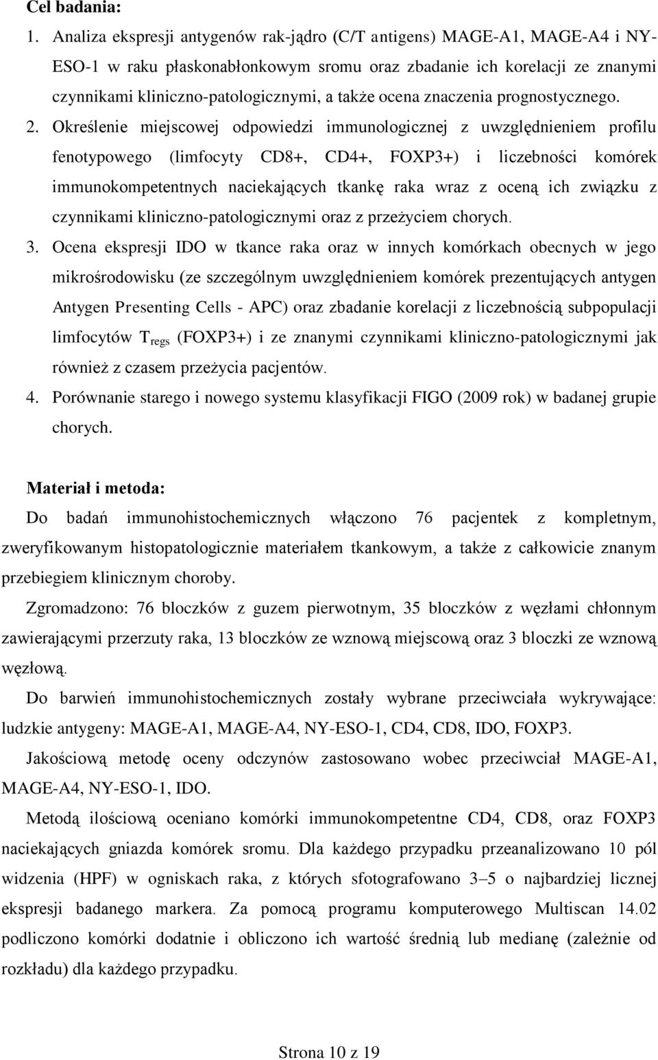 ocena znaczenia prognostycznego. 2.