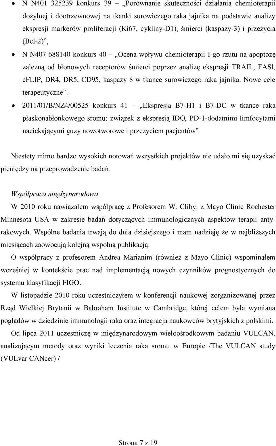 TRAIL, FASl, cflip, DR4, DR5, CD95, kaspazy 8 w tkance surowiczego raka jajnika. Nowe cele terapeutyczne.
