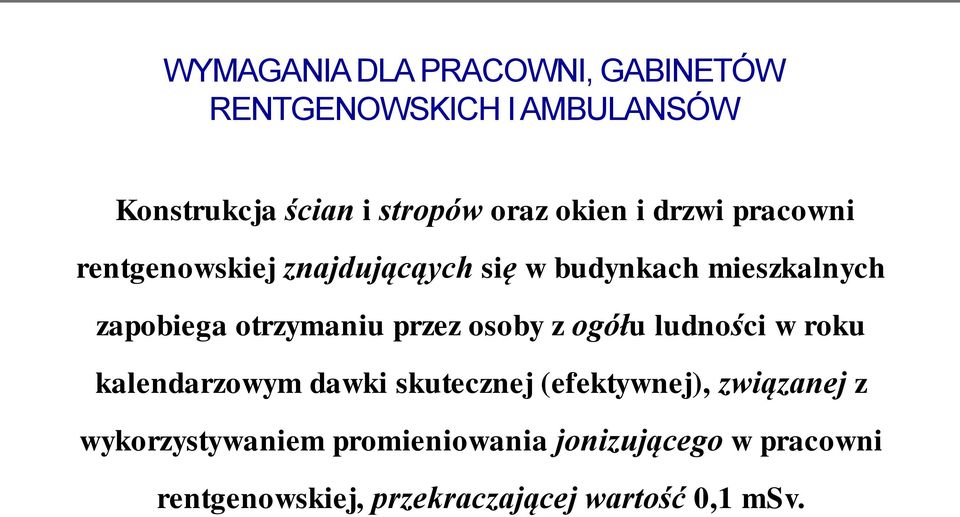 otrzymaniu przez osoby z ogółu ludności w roku kalendarzowym dawki skutecznej (efektywnej),