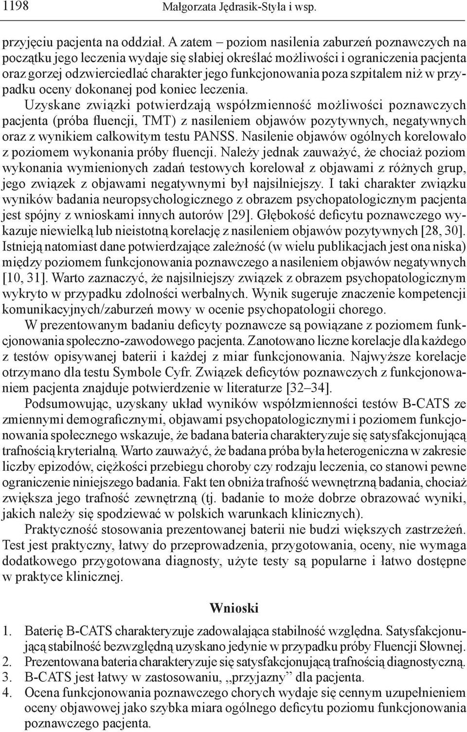 szpitalem niż w przypadku oceny dokonanej pod koniec leczenia.