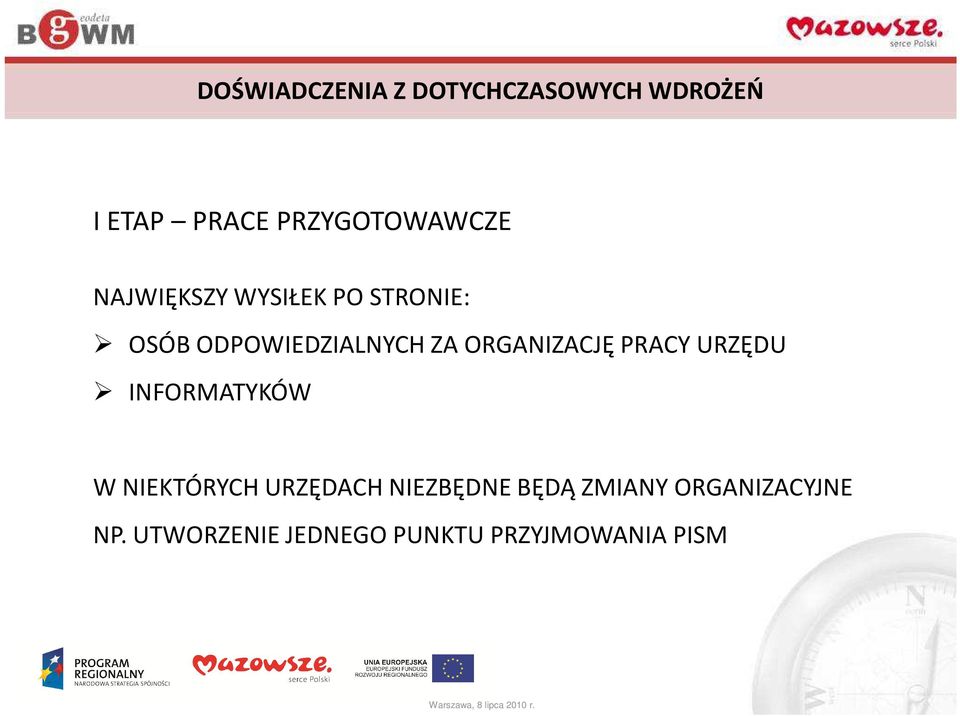 ODPOWIEDZIALNYCH ZA ORGANIZACJĘ PRACY URZĘDU INFORMATYKÓW W