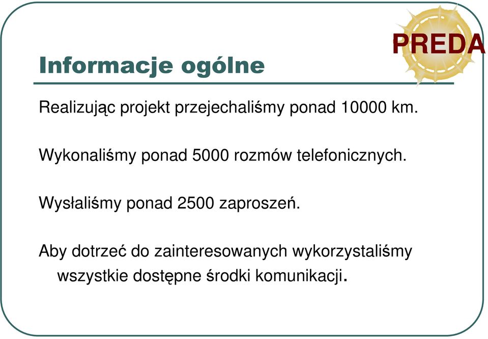 Wysłaliśmy ponad 2500 zaproszeń.