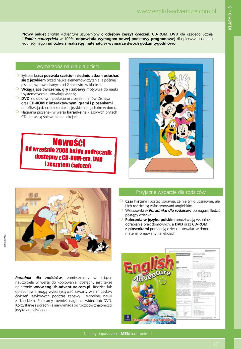 edukacyjnego i umożliwia realizację materiału w wymiarze dwóch godzin tygodniowo.
