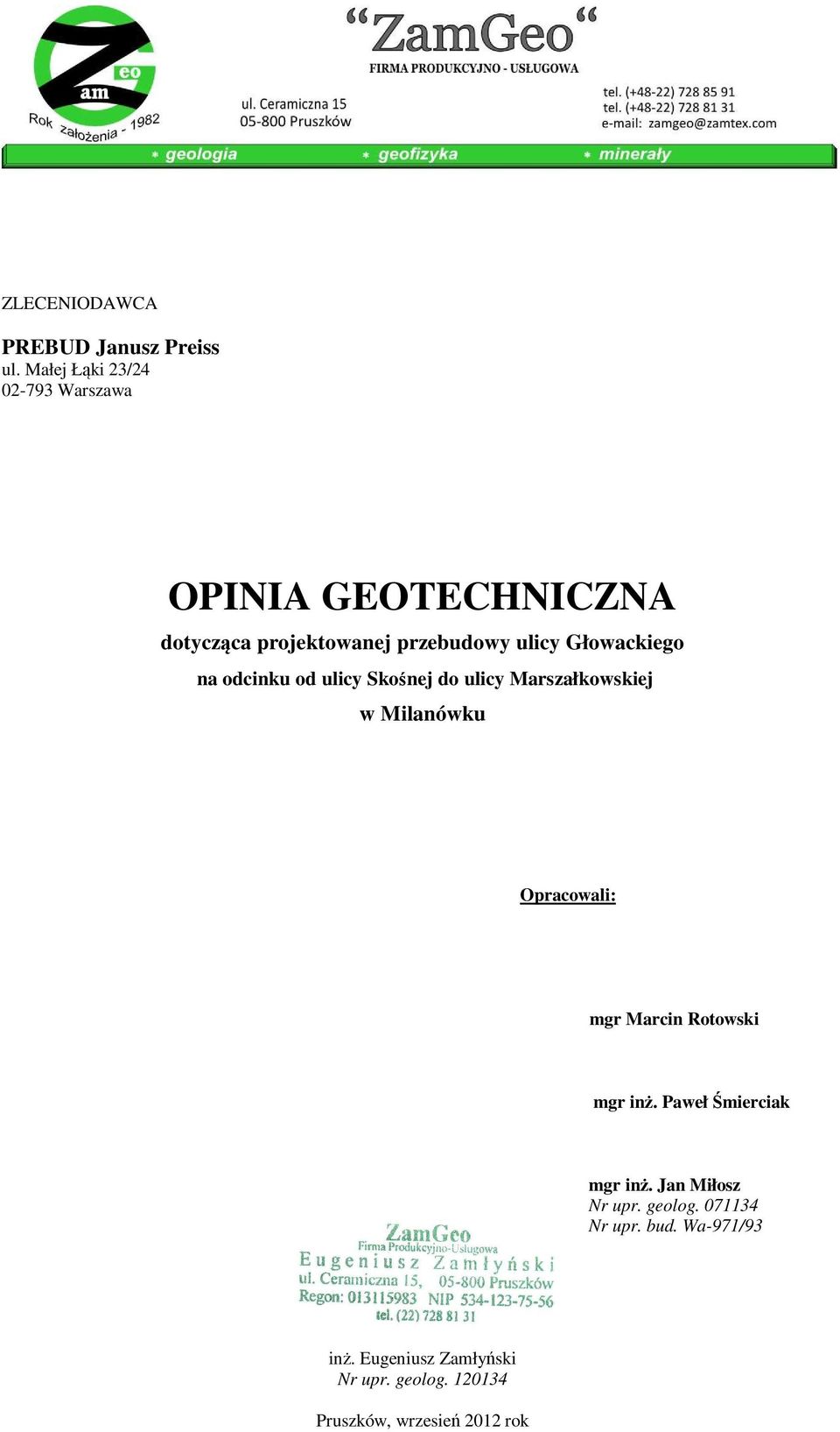 Głowackiego na odcinku od ulicy Skośnej do ulicy Marszałkowskiej w Milanówku Opracowali: mgr Marcin