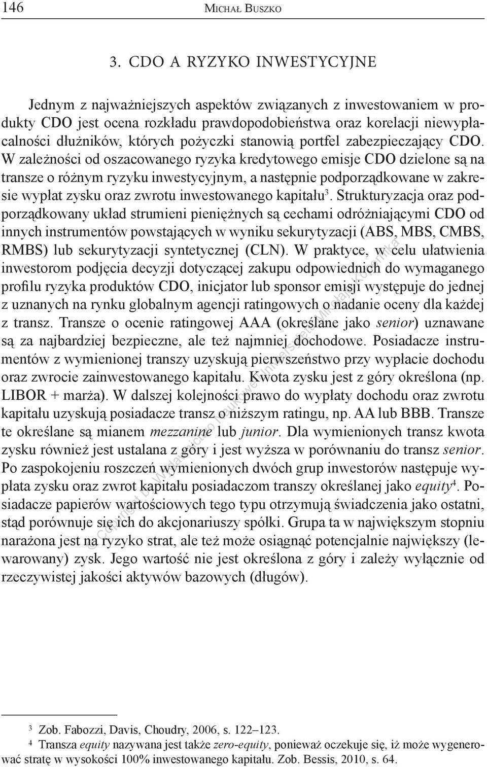 pożyczki stanowią portfel zabezpieczający CDO.