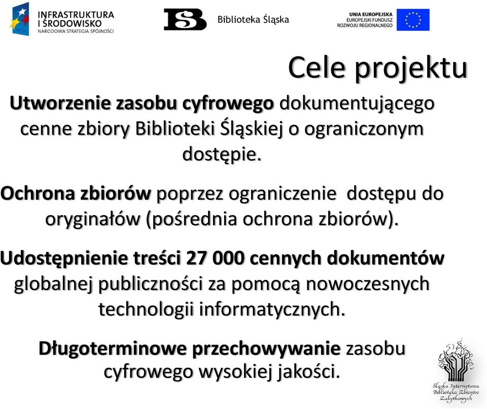 Ochrona zbiorów poprzez ograniczenie dostępu do oryginałów (pośrednia ochrona zbiorów).