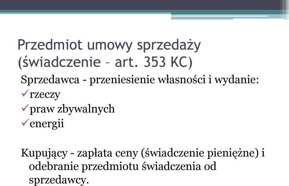 rzeczy praw zbywalnych energii Kupujący - zapłata ceny