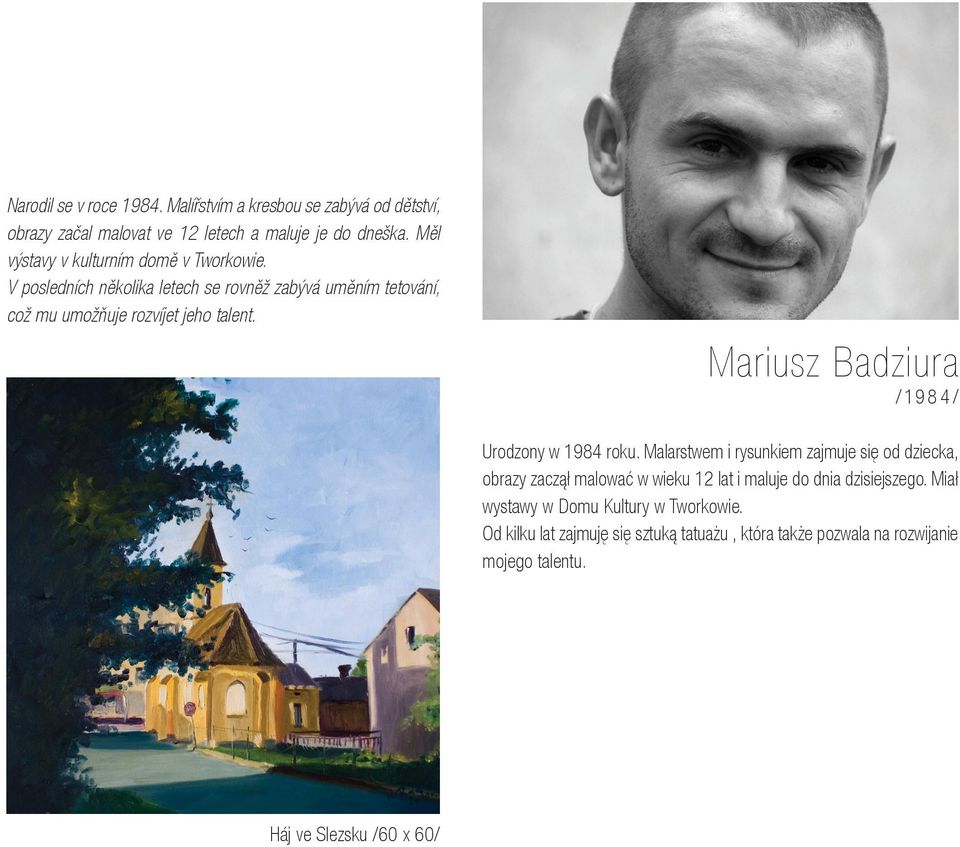 Mariusz Badziura /1984/ Urodzony w 1984 roku.