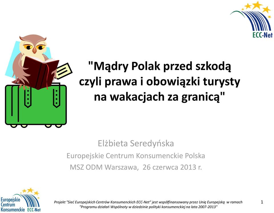 Elżbieta Seredyńska Europejskie Centrum