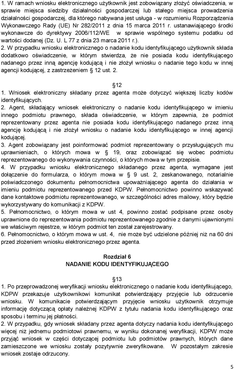 ustanawiającego środki wykonawcze do dyrektywy 20