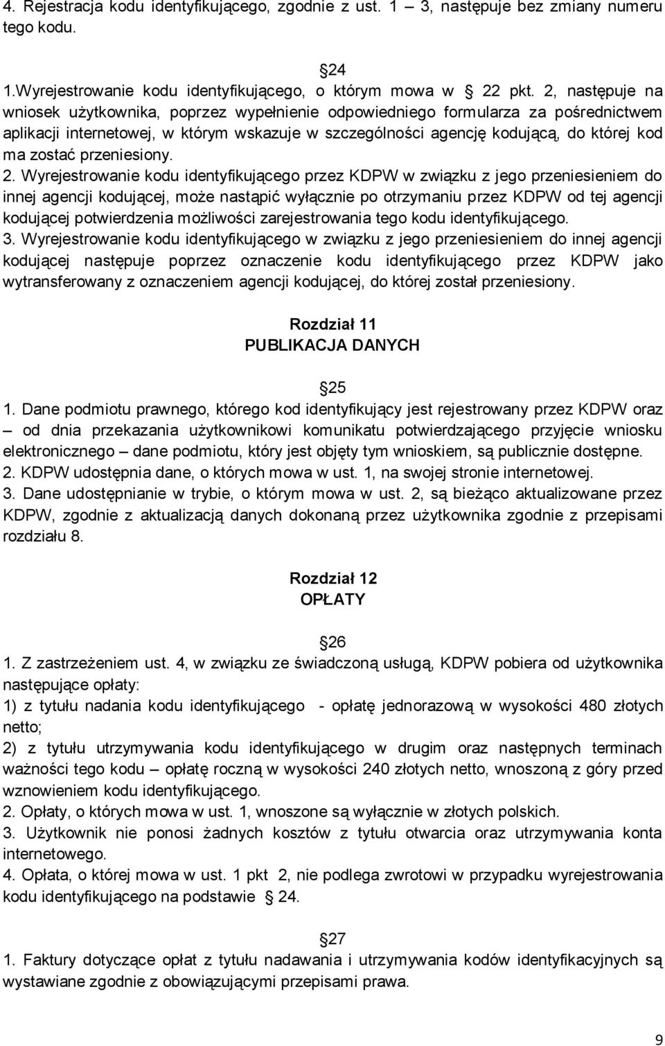 przeniesiony. 2.