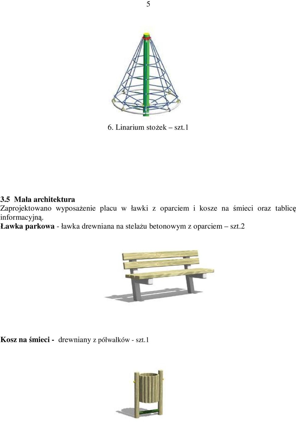 oparciem i kosze na mieci oraz tablic informacyjn.