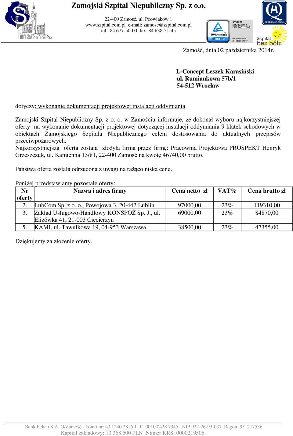 dotyczącej instalacji oddymiania 9 klatek schodowych w Państwa oferta została