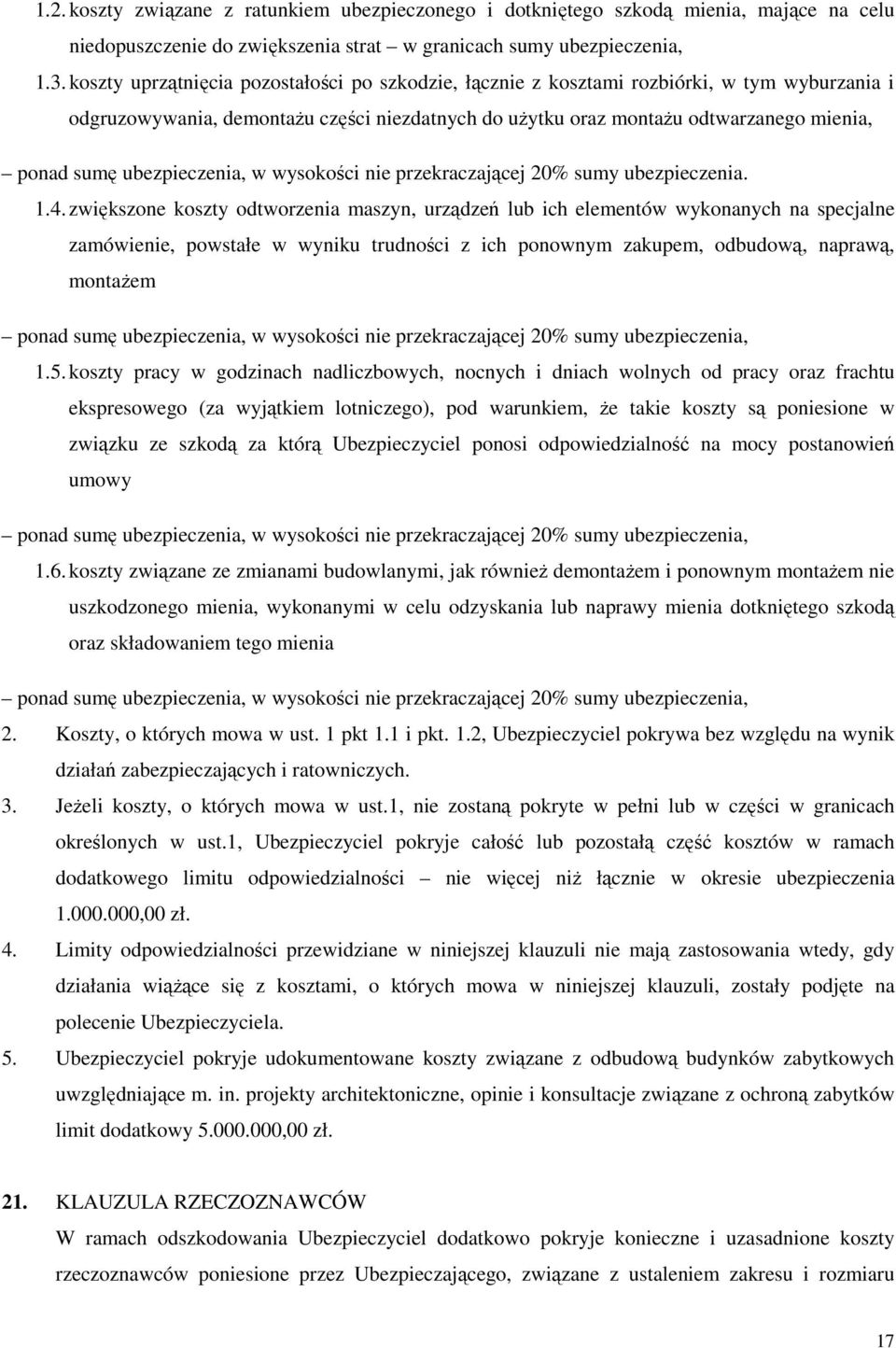 ubezpieczenia, w wysokości nie przekraczającej 20% sumy ubezpieczenia. 1.4.