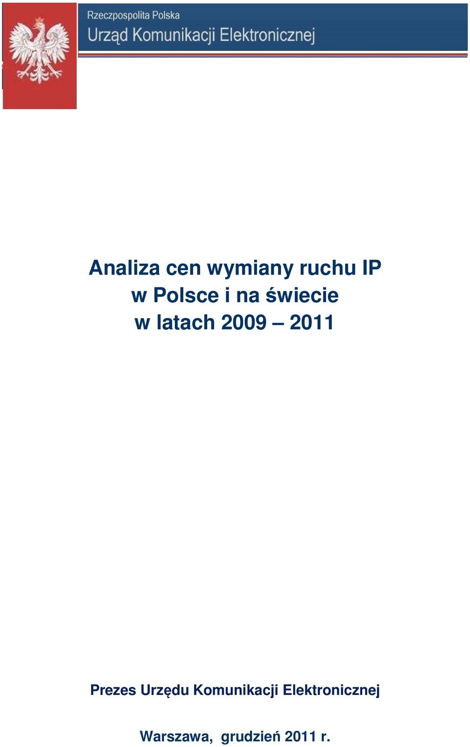2011 Prezes Urzędu Komunikacji