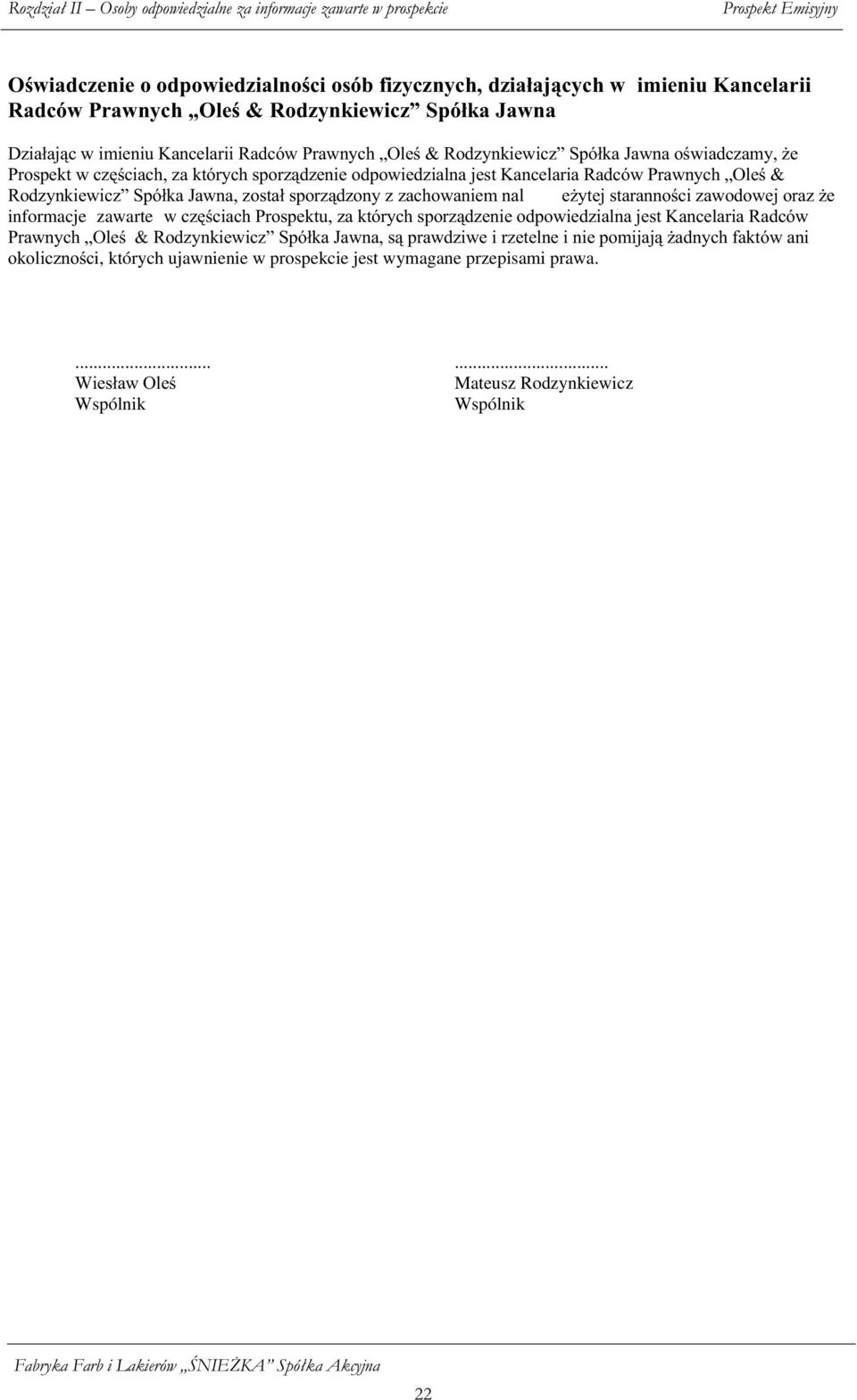 DQ HODULD5DG yz3udzq\ KÄ2OH 5RG]\QNLHZL ] 6SyáND-DZQD]RVWDáVSRU]iG]RQ\]]D KRZDQLHPQDO H \WHMVWDUDQQR L]DZRGRZHMRUD] H informacje zawarte w ] LD K3URVSHNWX]DNWyU\
