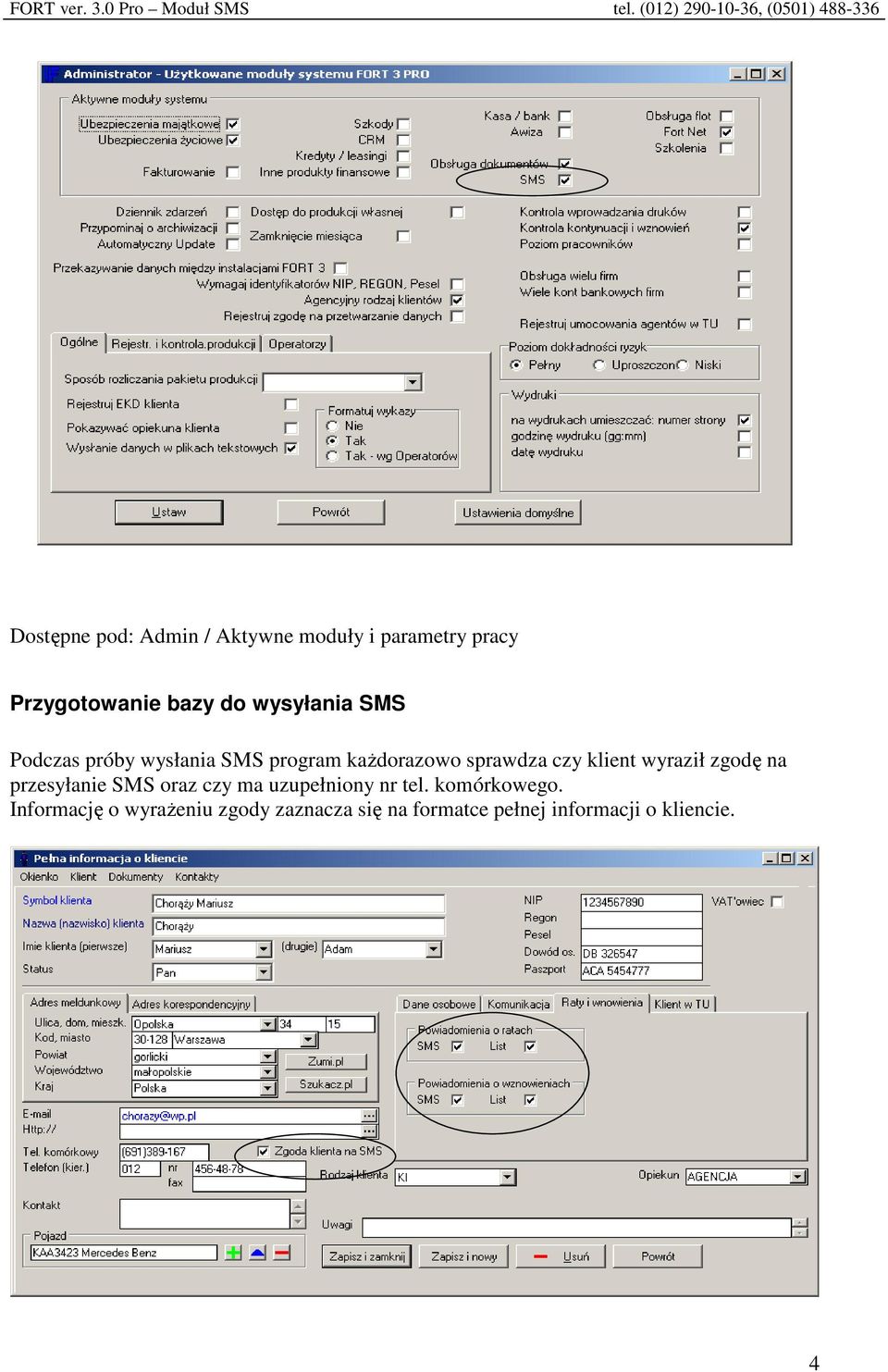 wyraził zgodę na przesyłanie SMS oraz czy ma uzupełniony nr tel. komórkowego.