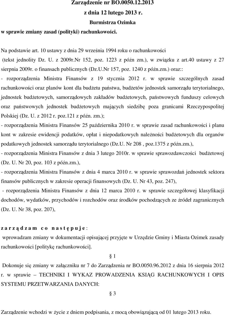 1240 z późn.zm.) oraz:: - rozporządzenia Ministra Finansów z 19 stycznia 2012 r.