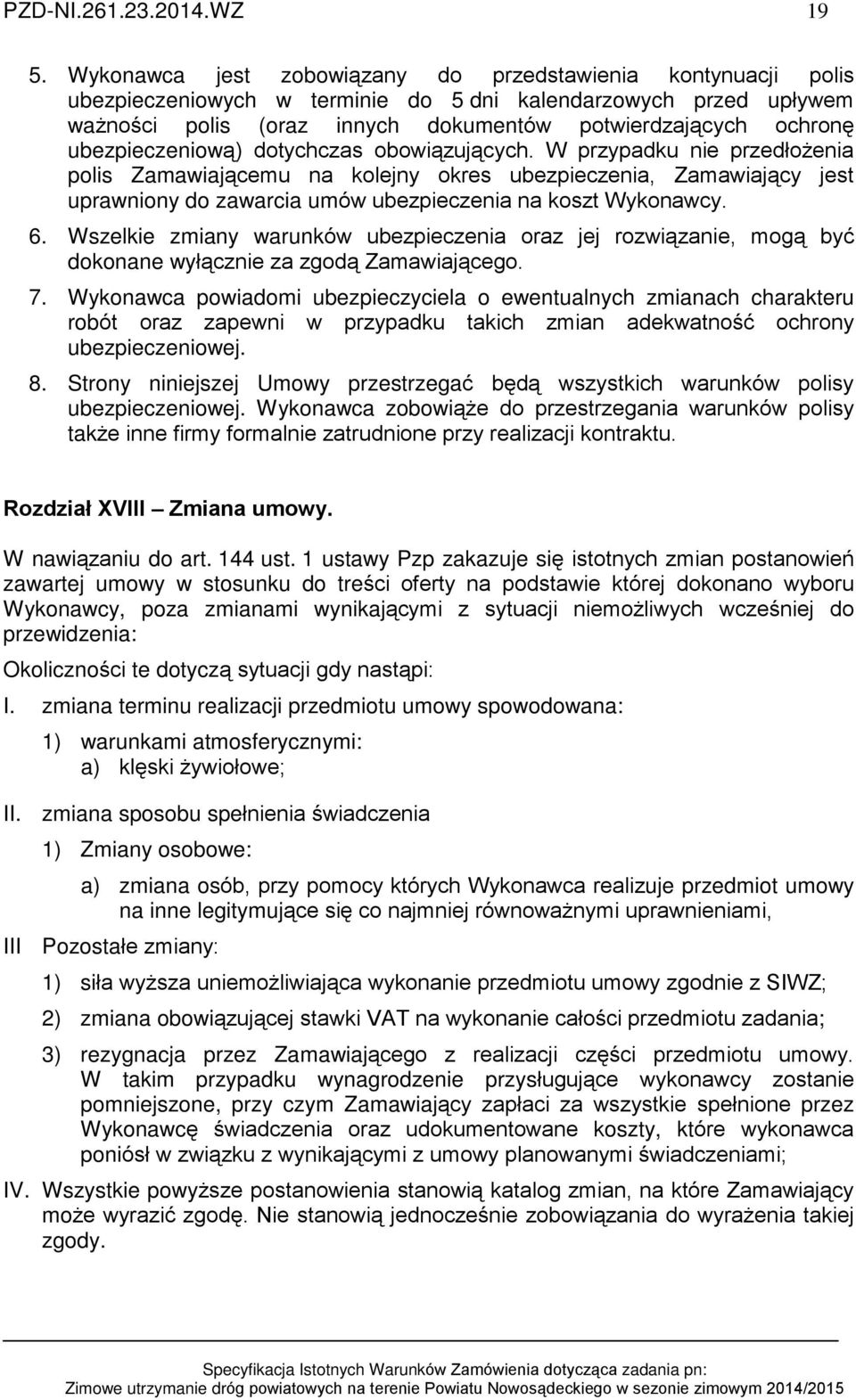 ubezpieczeniow¹) dotychczas obowi¹zuj¹cych.
