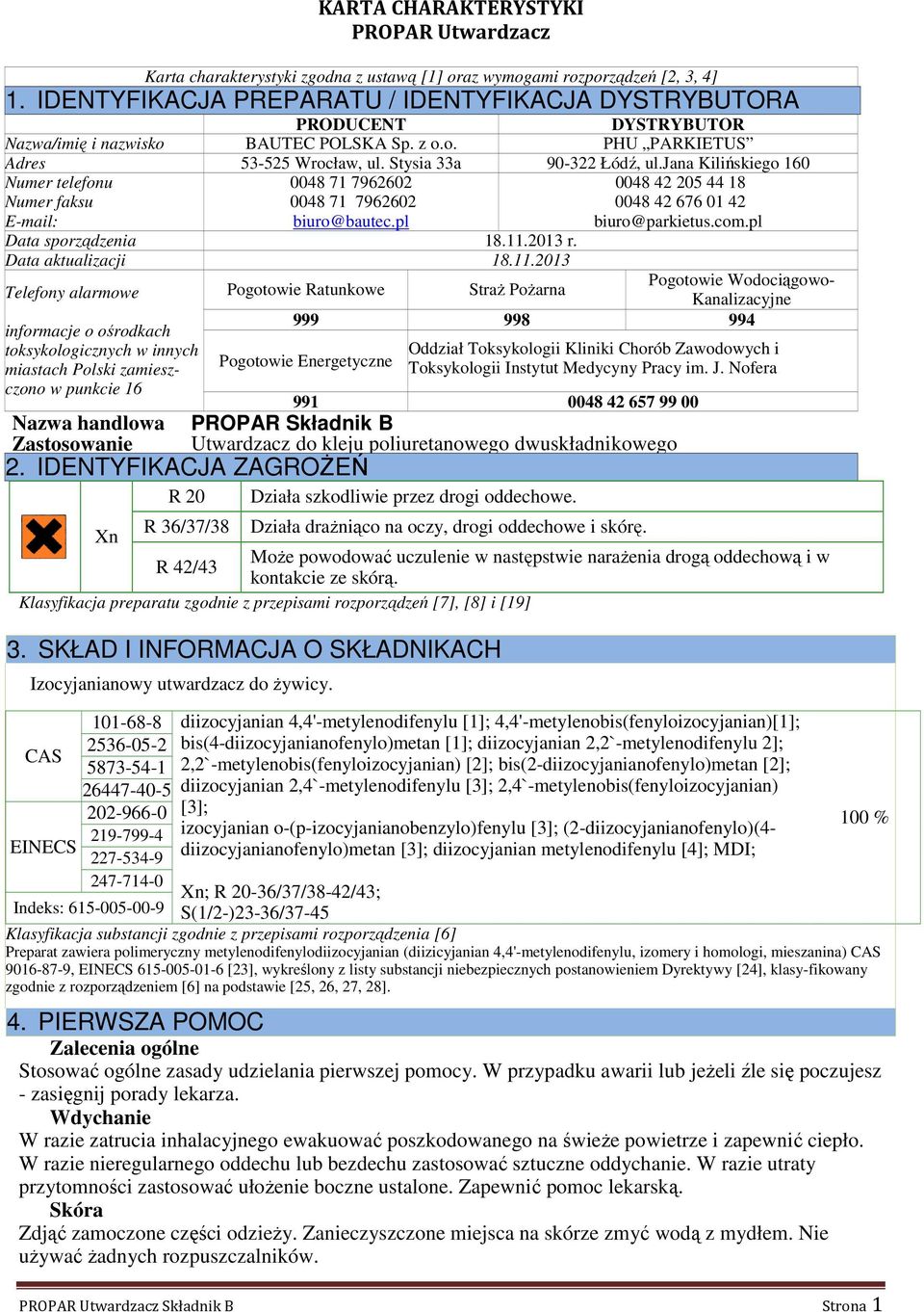 pl 0048 42 205 44 18 0048 42 676 01 42 biuro@parkietus.com.pl Data sporządzenia 18.11.