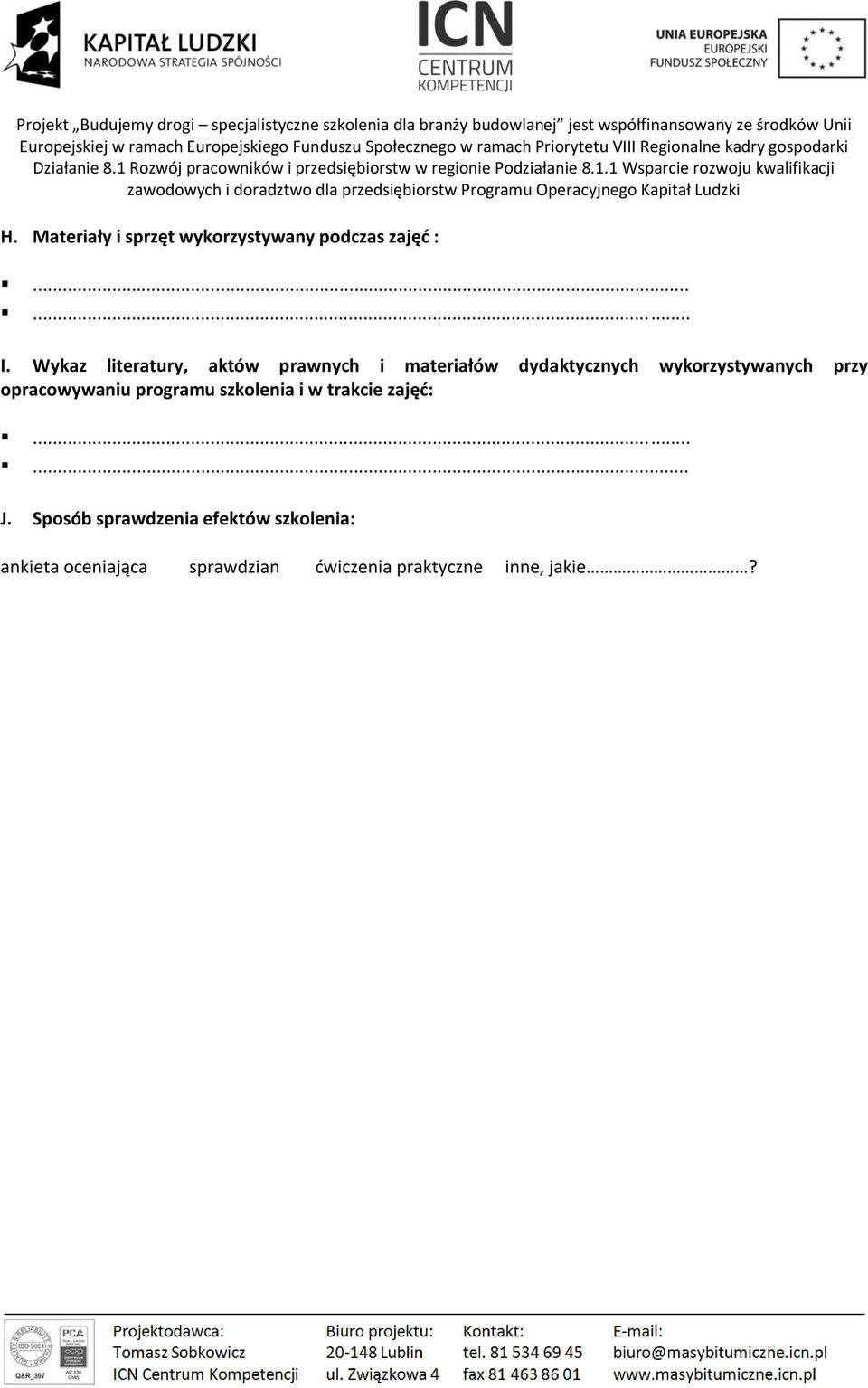 wykorzystywanych przy opracowywaniu programu szkolenia i w trakcie zajęć: