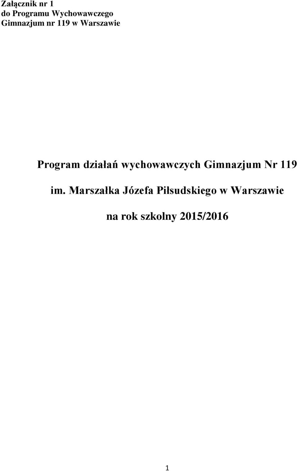 wychowawczych Gimnazjum Nr 119 im.