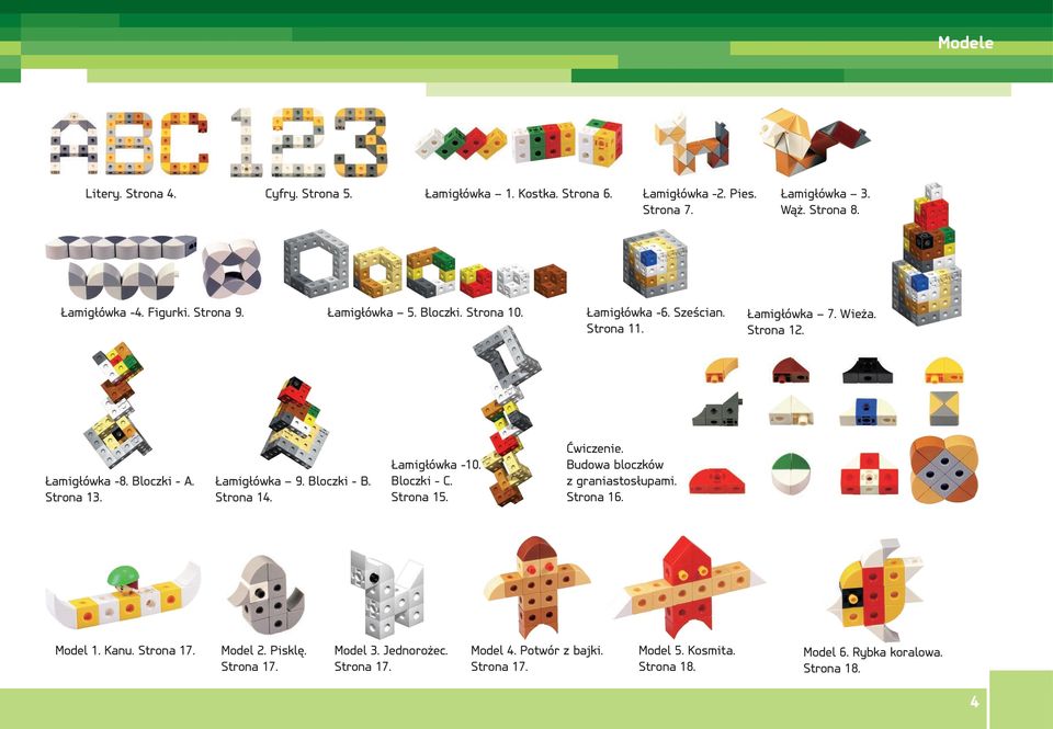 Łamigłówka 9. Bloczki - B. Strona 14. Łamigłówka -10. Bloczki - C. Strona 15. Ćwiczenie. Budowa bloczków z graniastosłupami. Strona 16. Model 1. Kanu.