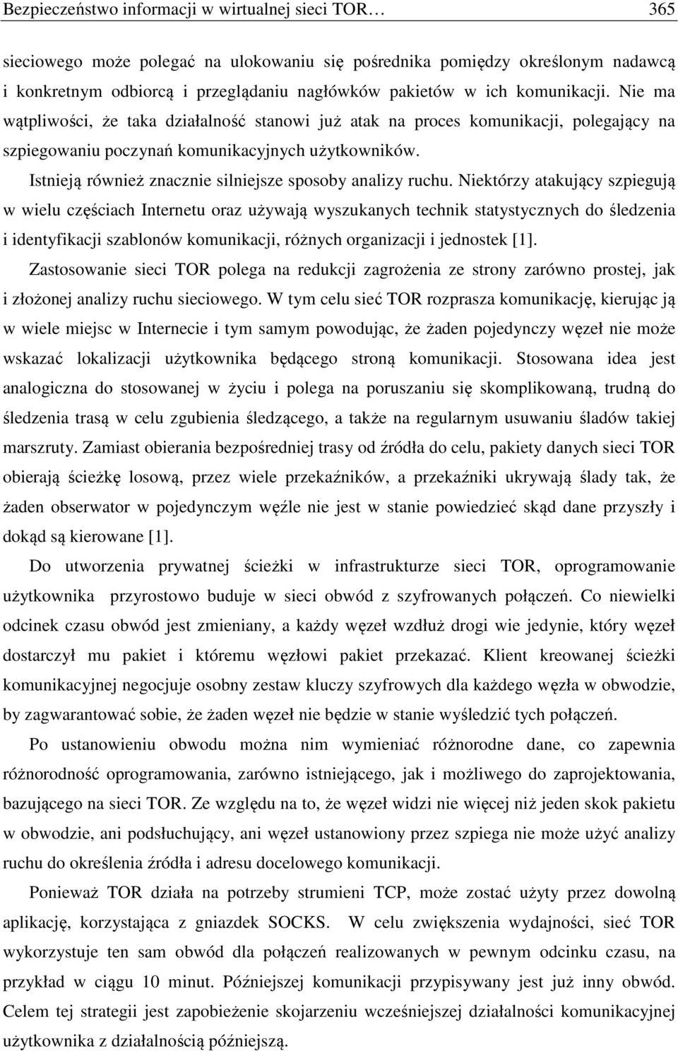 Istnieją również znacznie silniejsze sposoby analizy ruchu.