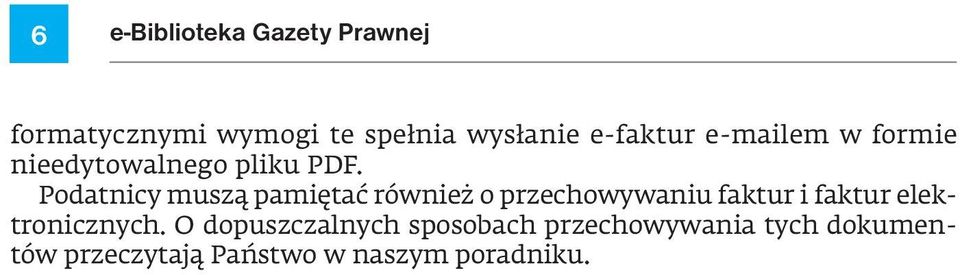 Podatnicy muszą pamiętać również o przechowywaniu faktur i faktur