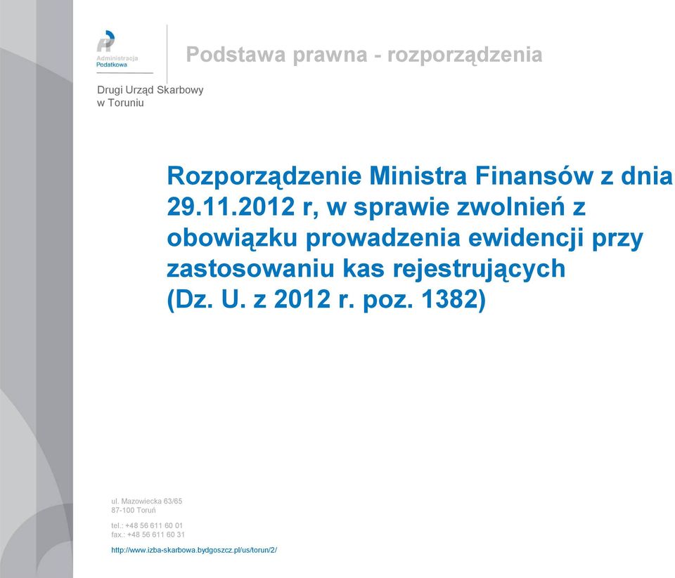 2012 r, w sprawie zwolnień z obowiązku prowadzenia