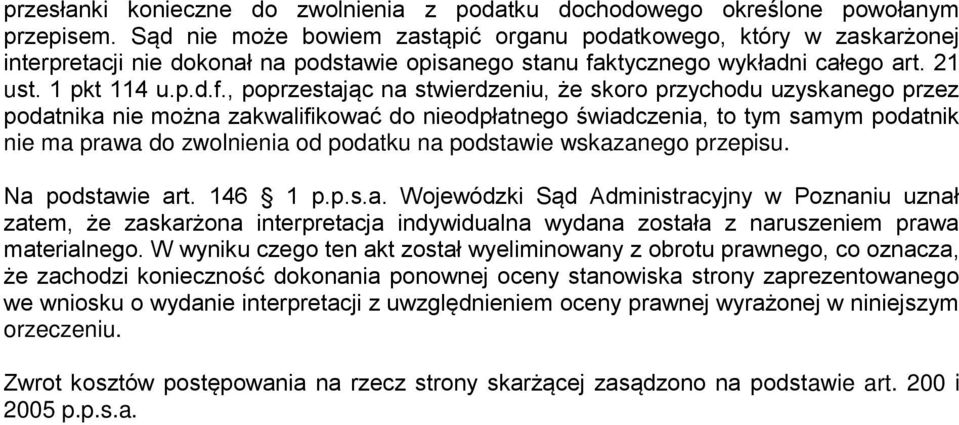 ktycznego wykładni całego art. 21 ust. 1 pkt 114 u.p.d.f.