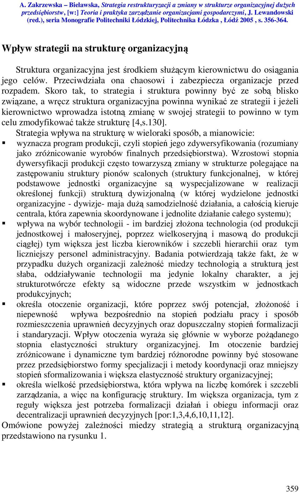 to powinno w tym celu zmodyfikować także strukturę [4,s.130].