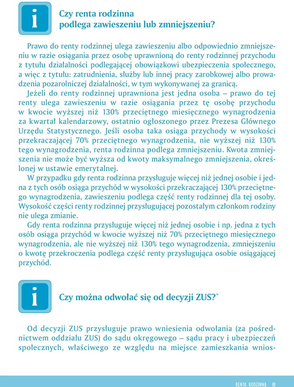 a węc z tytułu: zatrudnena, służby lub nnej pracy zarobkowej albo prowadzena pozarolnczej dzałalnośc, w tym wykonywanej za grancą.