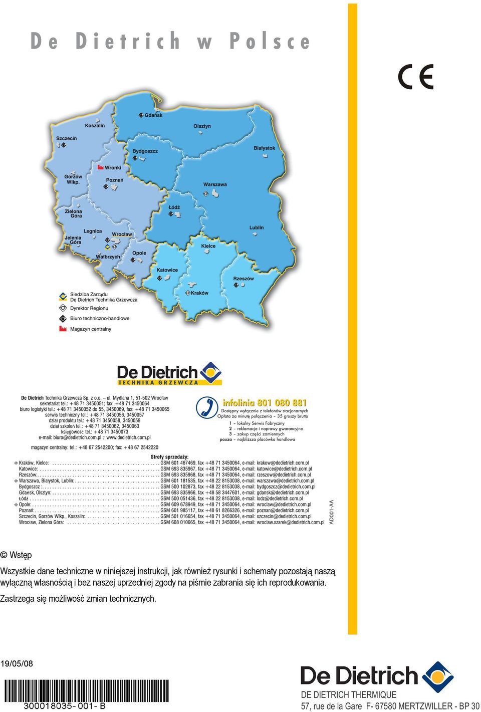 zgody na piśmie zabrania się ich reprodukowania.