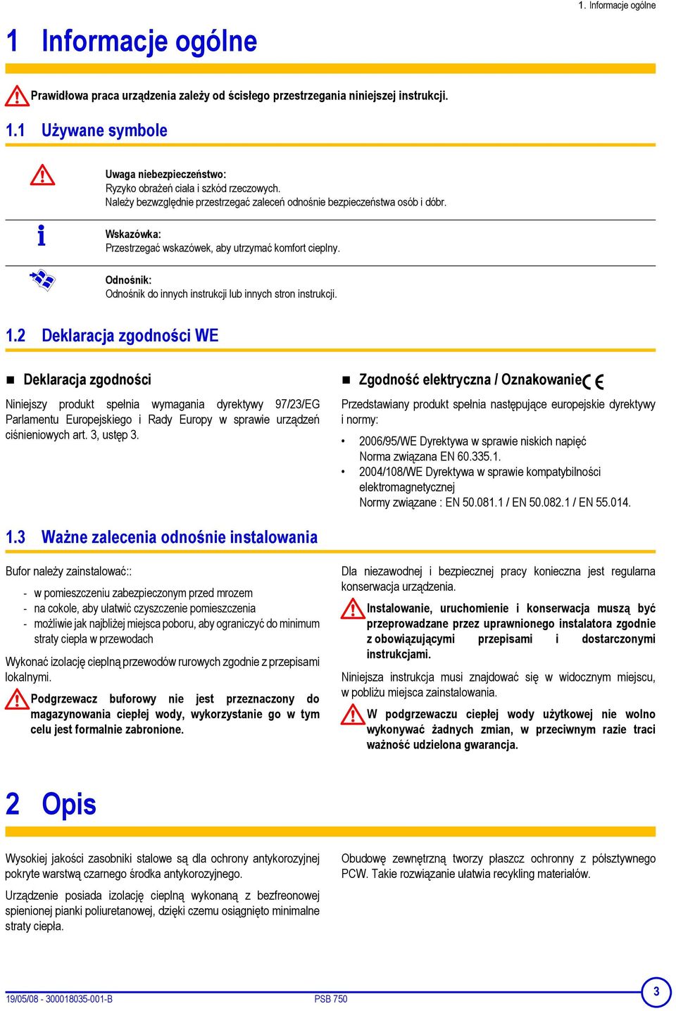 Odnośnik: Odnośnik do innych instrukcji lub innych stron instrukcji. 1.