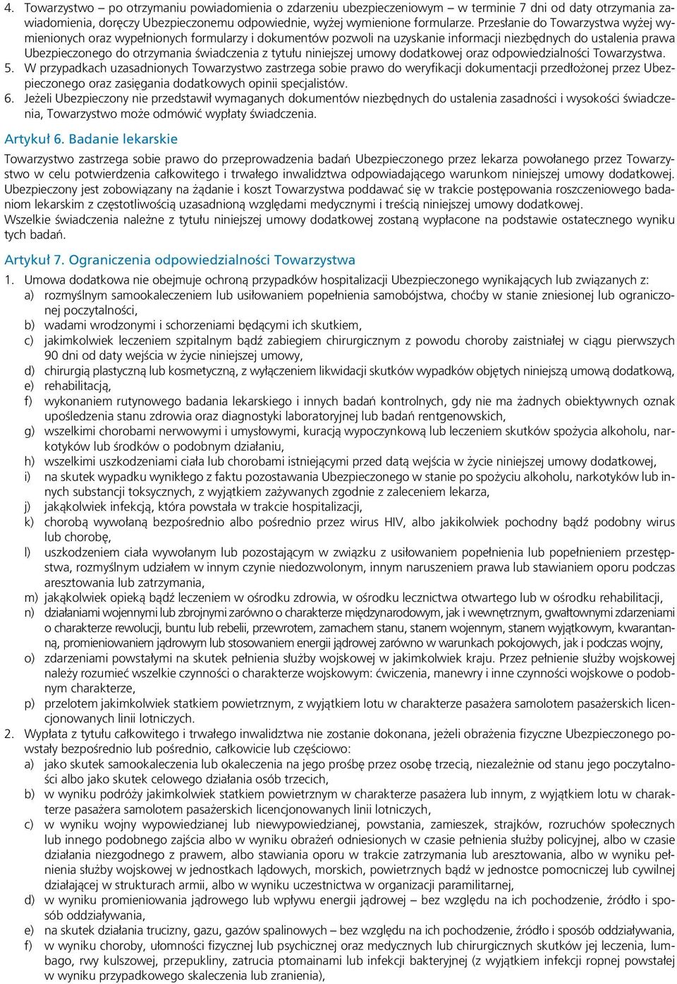 niniejszej umowy dodatkowej oraz odpowiedzialności Towarzystwa. 5.