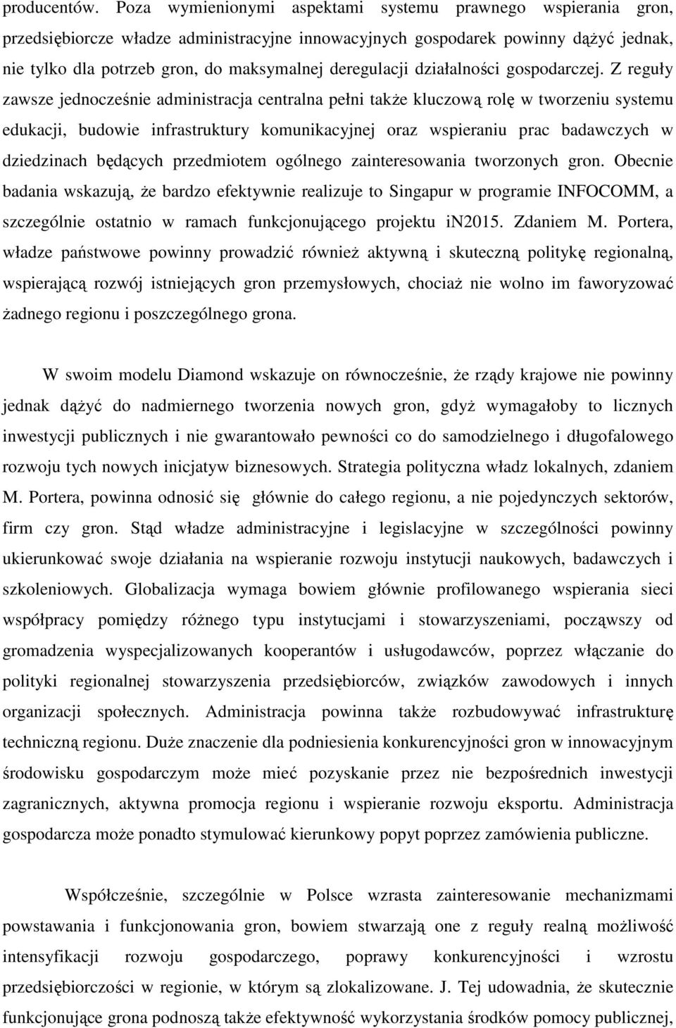 deregulacji działalności gospodarczej.