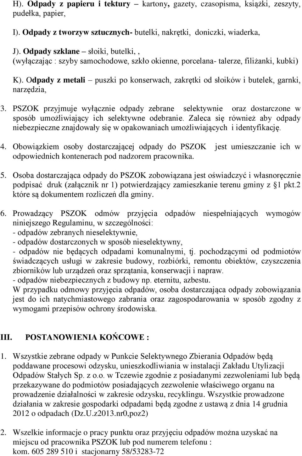 Odpady z metali puszki po konserwach, zakrętki od słoików i butelek, garnki, narzędzia, 3.