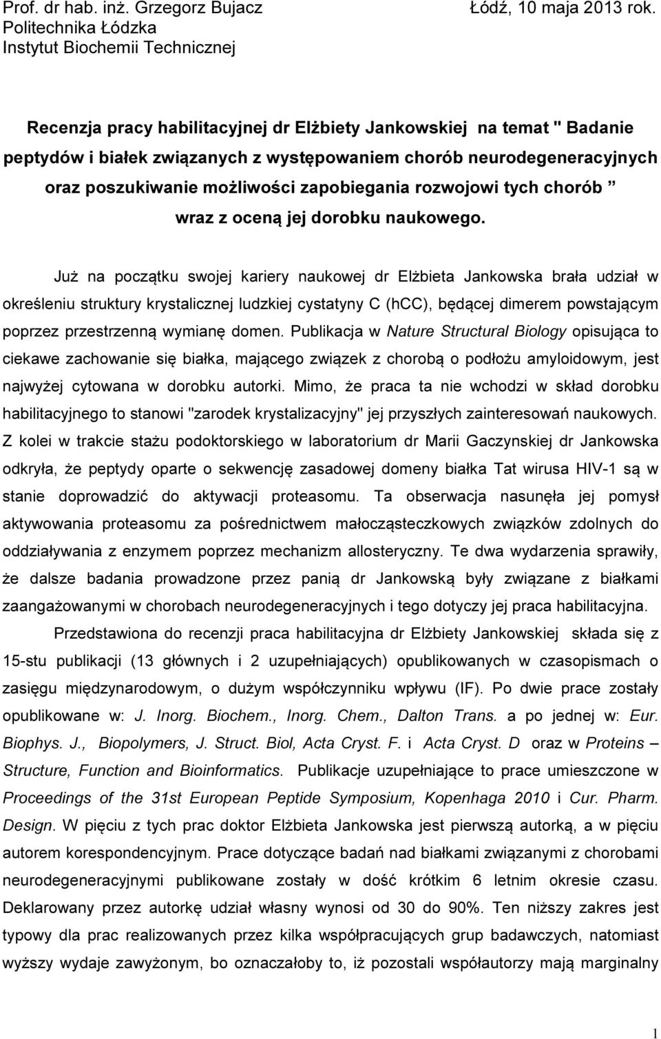 tych chorób wraz z oceną jej dorobku naukowego.