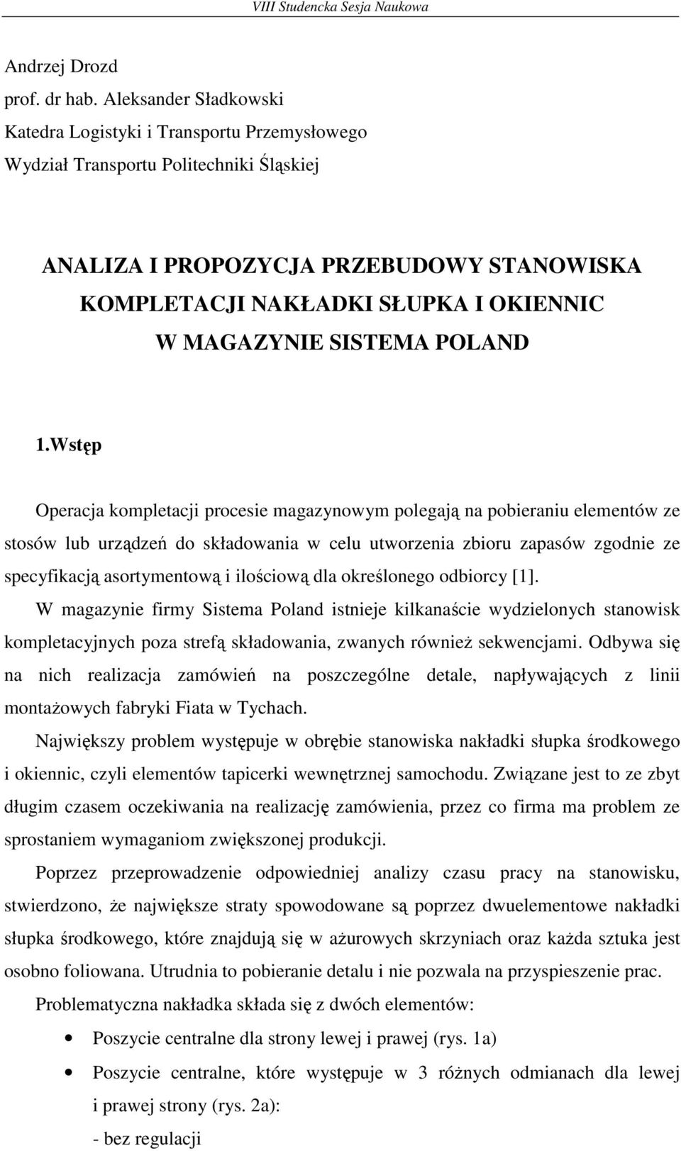 MAGAZYNIE SISTEMA POLAND 1.