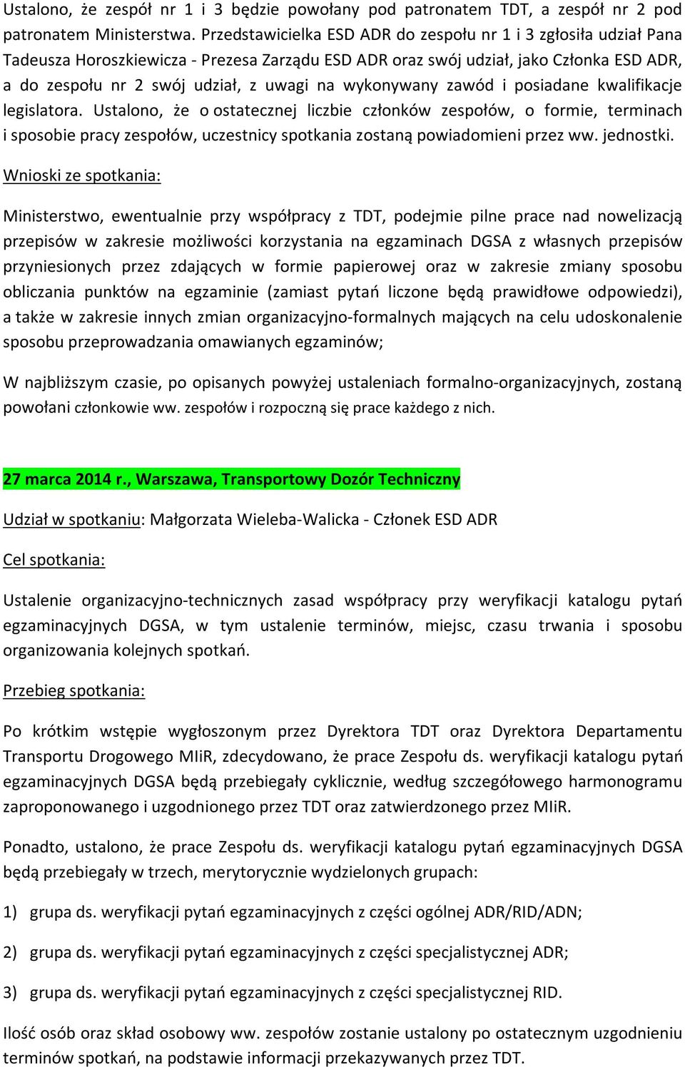 wykonywany zawód i posiadane kwalifikacje legislatora.