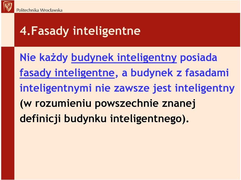 inteligentnymi nie zawsze jest inteligentny (w