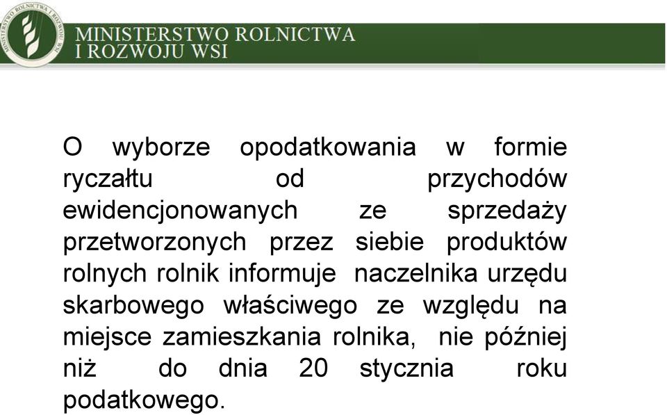 rolnych rolnik informuje naczelnika urzędu skarbowego właściwego ze