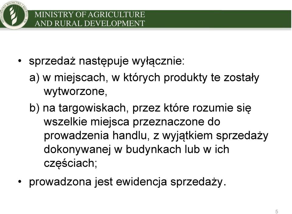 miejsca przeznaczone do prowadzenia handlu, z wyjątkiem sprzedaży